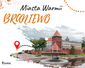Braniewo - pierwsze warmińskie miasto