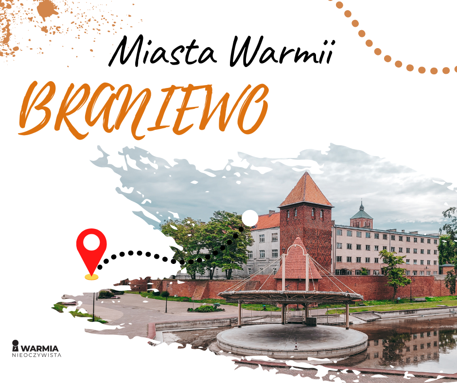 Braniewo - pierwsze warmińskie miasto